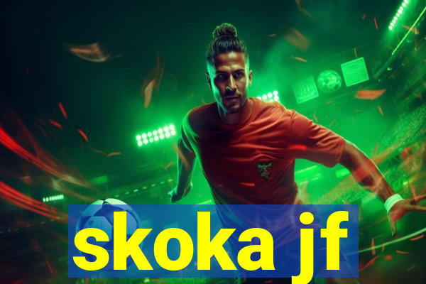 skoka jf